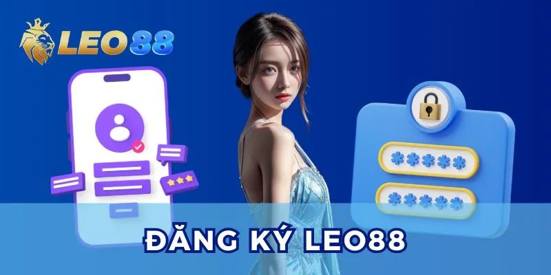 Tại sao cần đăng ký Leo88