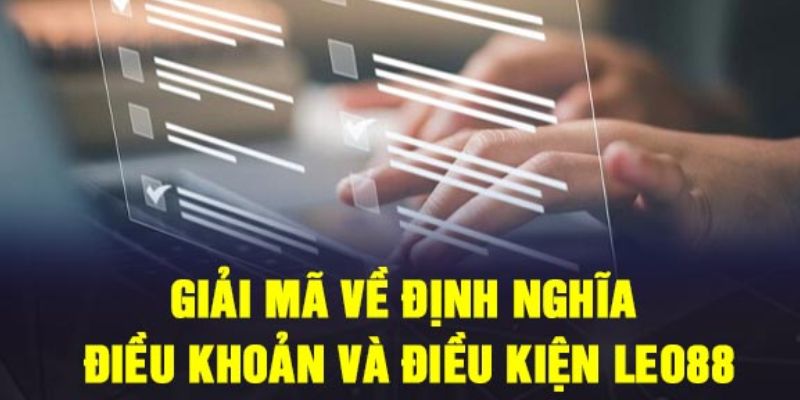 Điều khoản dịch vụ Leo88 chính sách