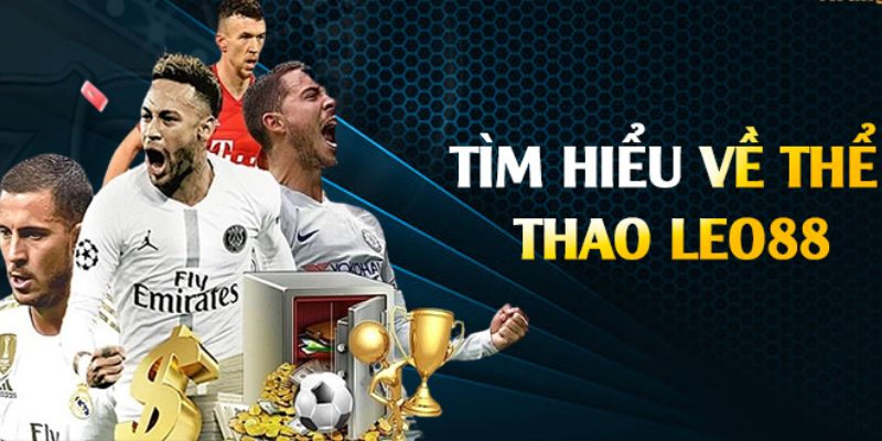 Tìm hiểu về thể thao Leo88